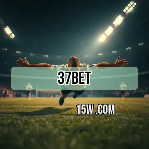 37bet games: Apostas Esportivas que Elevam Sua Experiência de Jogo